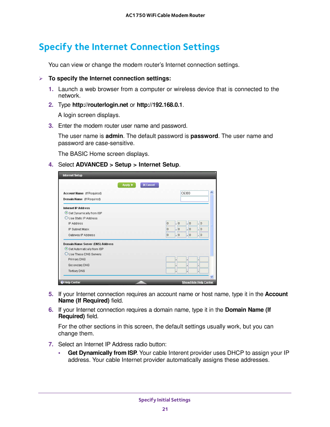 NETGEAR C6300 user manual Specify the Internet Connection Settings,  To specify the Internet connection settings 