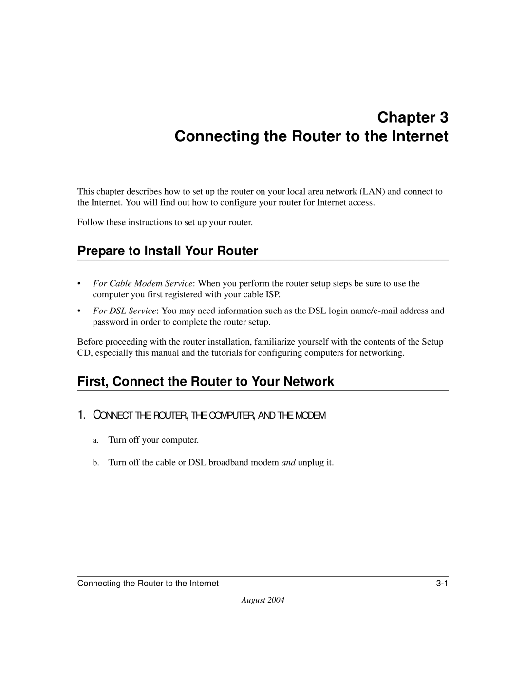 NETGEAR CA 95054 manual Chapter Connecting the Router to the Internet, Prepare to Install Your Router 