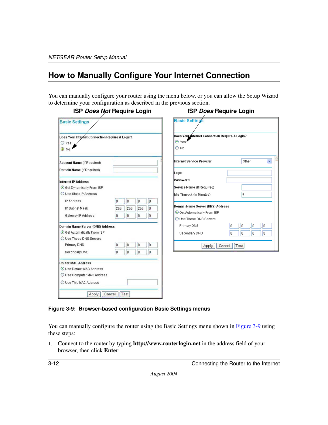 NETGEAR CA 95054 manual How to Manually Configure Your Internet Connection, ISP Does Not Require Login 