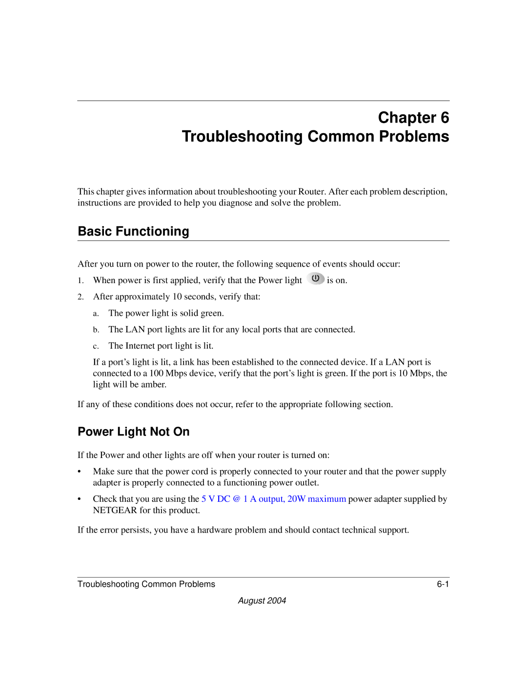 NETGEAR CA 95054 manual Chapter Troubleshooting Common Problems, Basic Functioning, Power Light Not On 