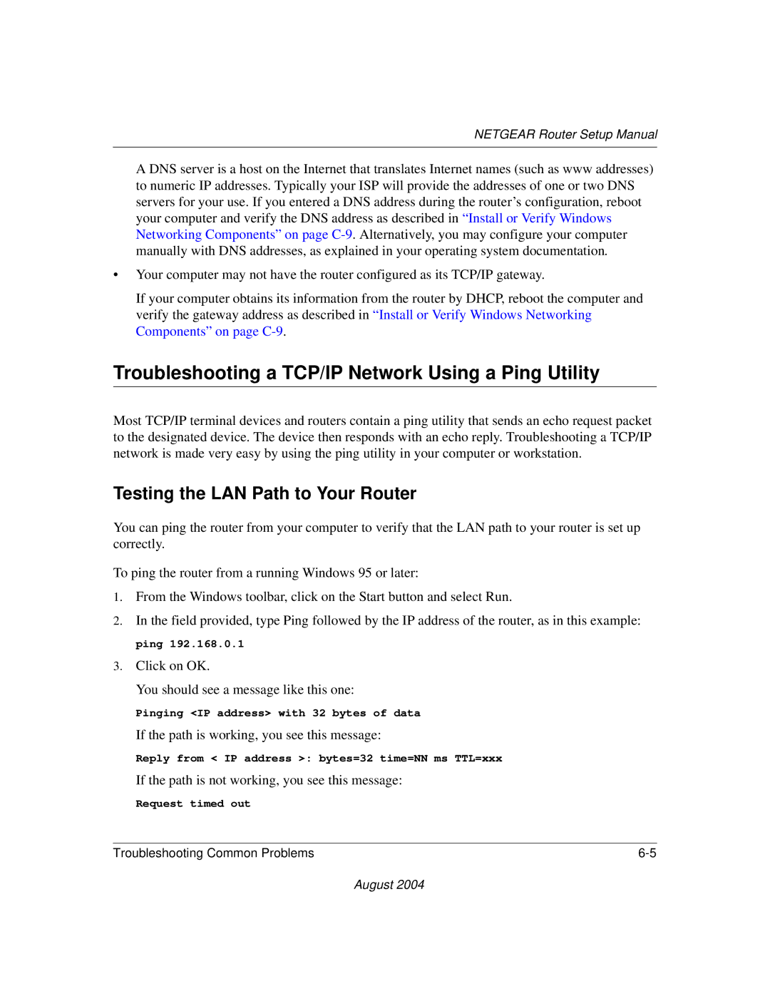 NETGEAR CA 95054 manual Troubleshooting a TCP/IP Network Using a Ping Utility, Testing the LAN Path to Your Router 