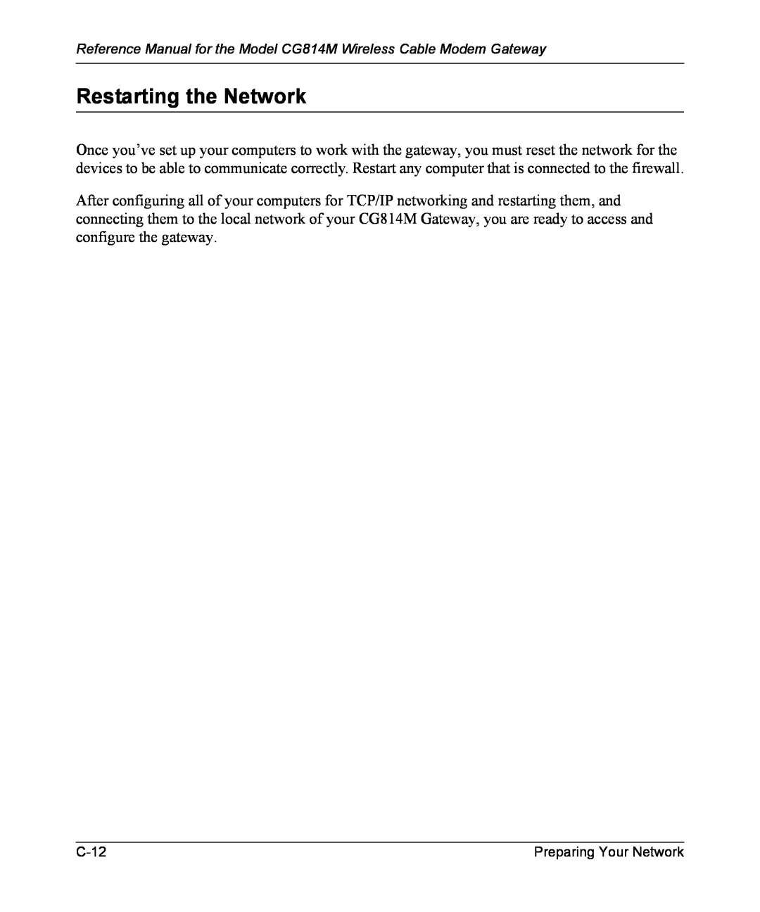 NETGEAR manual Restarting the Network, Reference Manual for the Model CG814M Wireless Cable Modem Gateway, C-12 