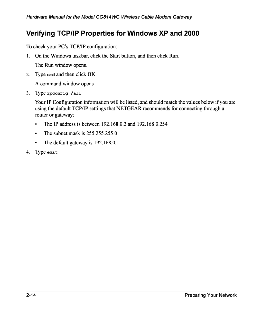 NETGEAR CG814WG manual Verifying TCP/IP Properties for Windows XP and, Type ipconfig /all 
