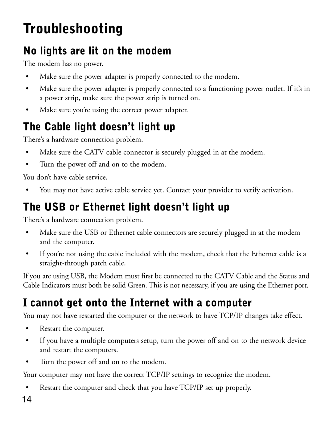 NETGEAR CM212 manual Troubleshooting, No lights are lit on the modem, Cable light doesn’t light up 