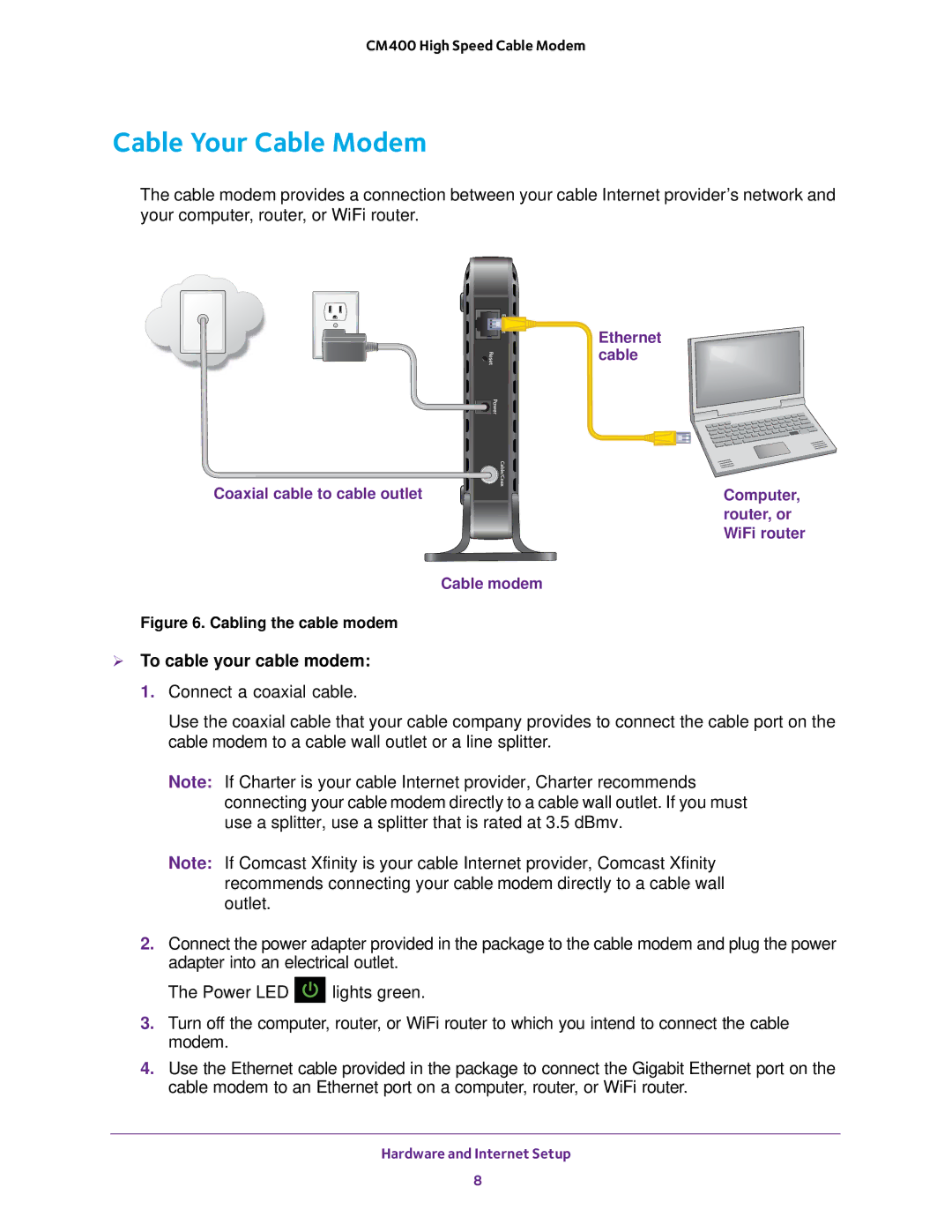 NETGEAR CM400 user manual Cable Your Cable Modem,  To cable your cable modem 