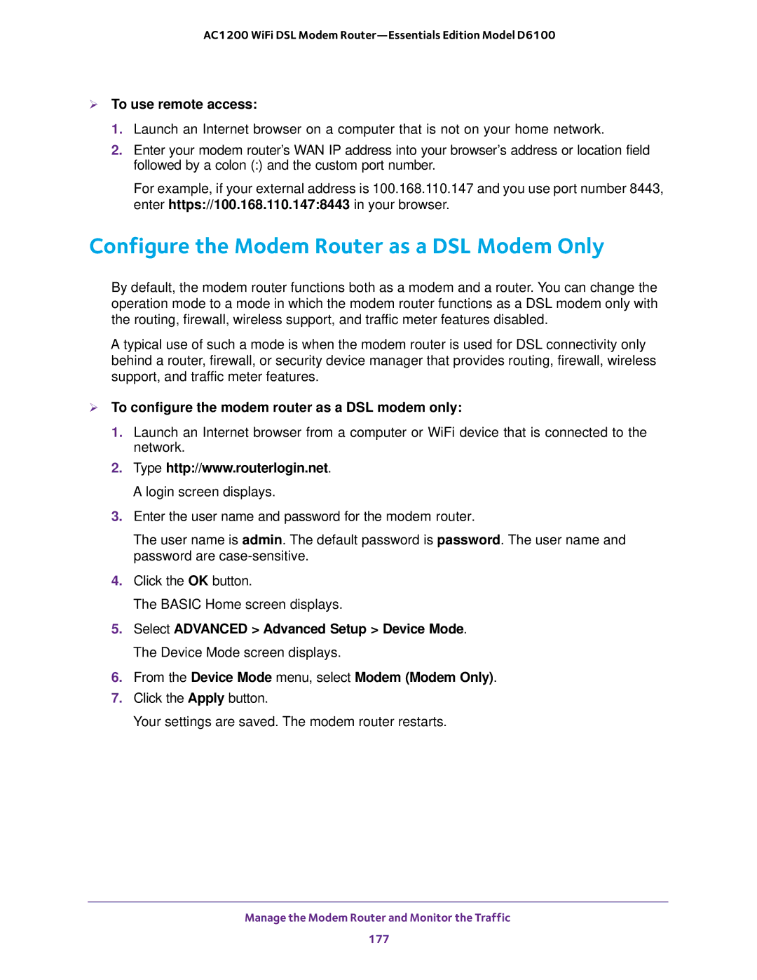 NETGEAR D6100 user manual Configure the Modem Router as a DSL Modem Only,  To use remote access 