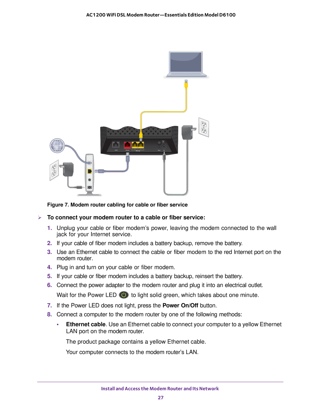 NETGEAR D6100  To connect your modem router to a cable or fiber service, Modem router cabling for cable or fiber service 