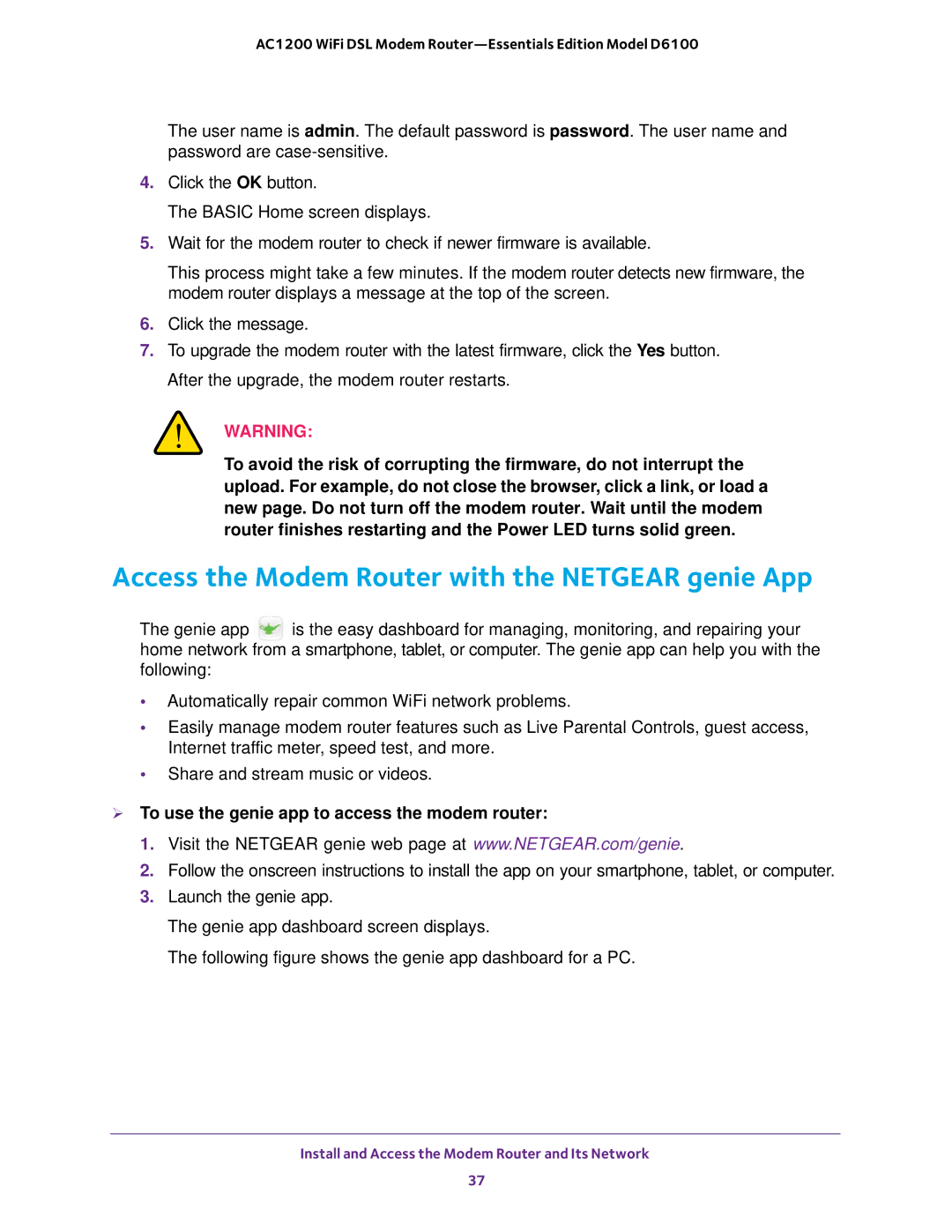 NETGEAR D6100 Access the Modem Router with the Netgear genie App,  To use the genie app to access the modem router 