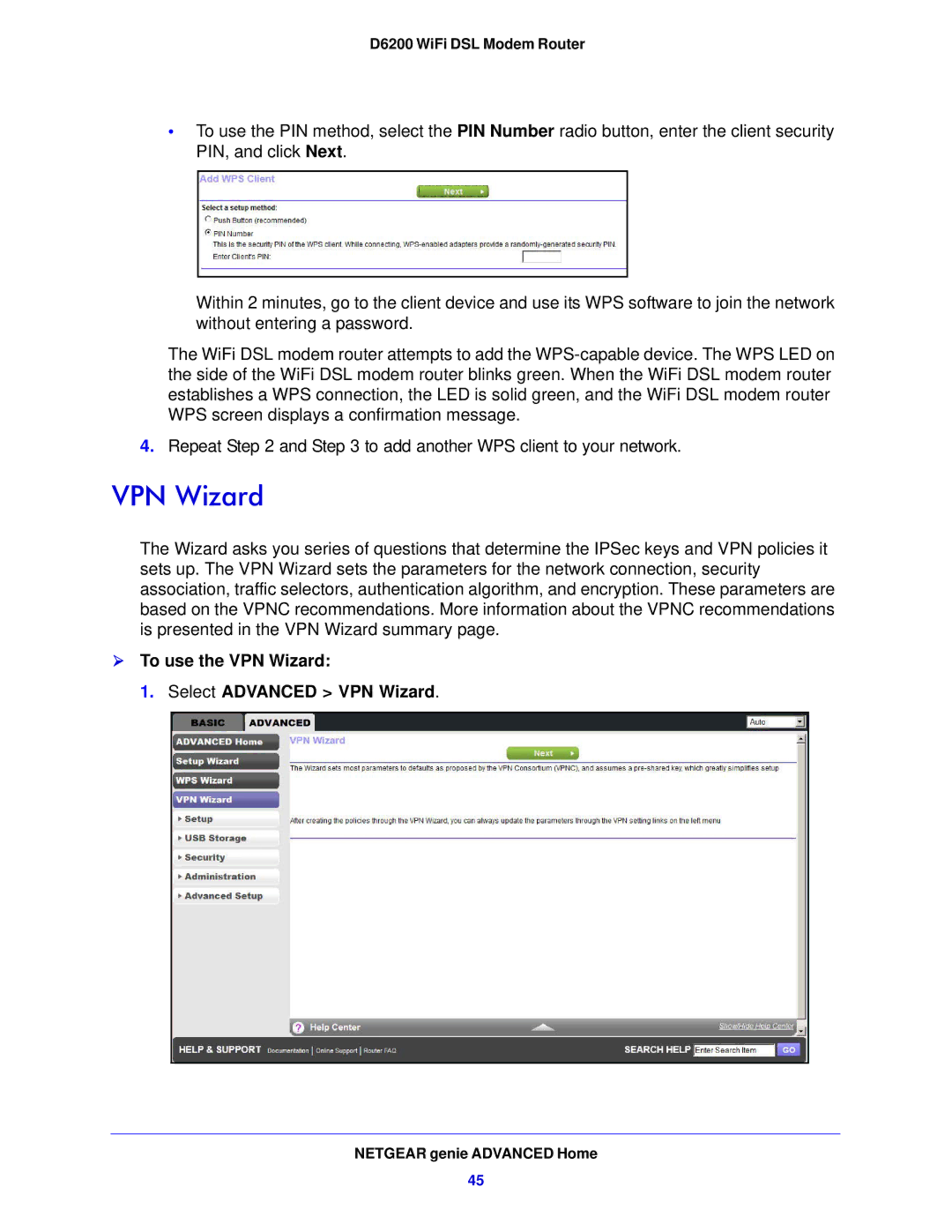 NETGEAR D6200-100NAS user manual  To use the VPN Wizard Select Advanced VPN Wizard 