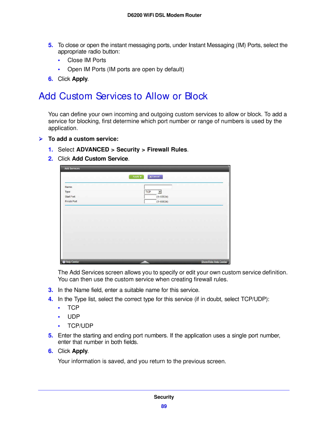 NETGEAR D6200-100NAS user manual Add Custom Services to Allow or Block, Tcp Udp Tcp/Udp 