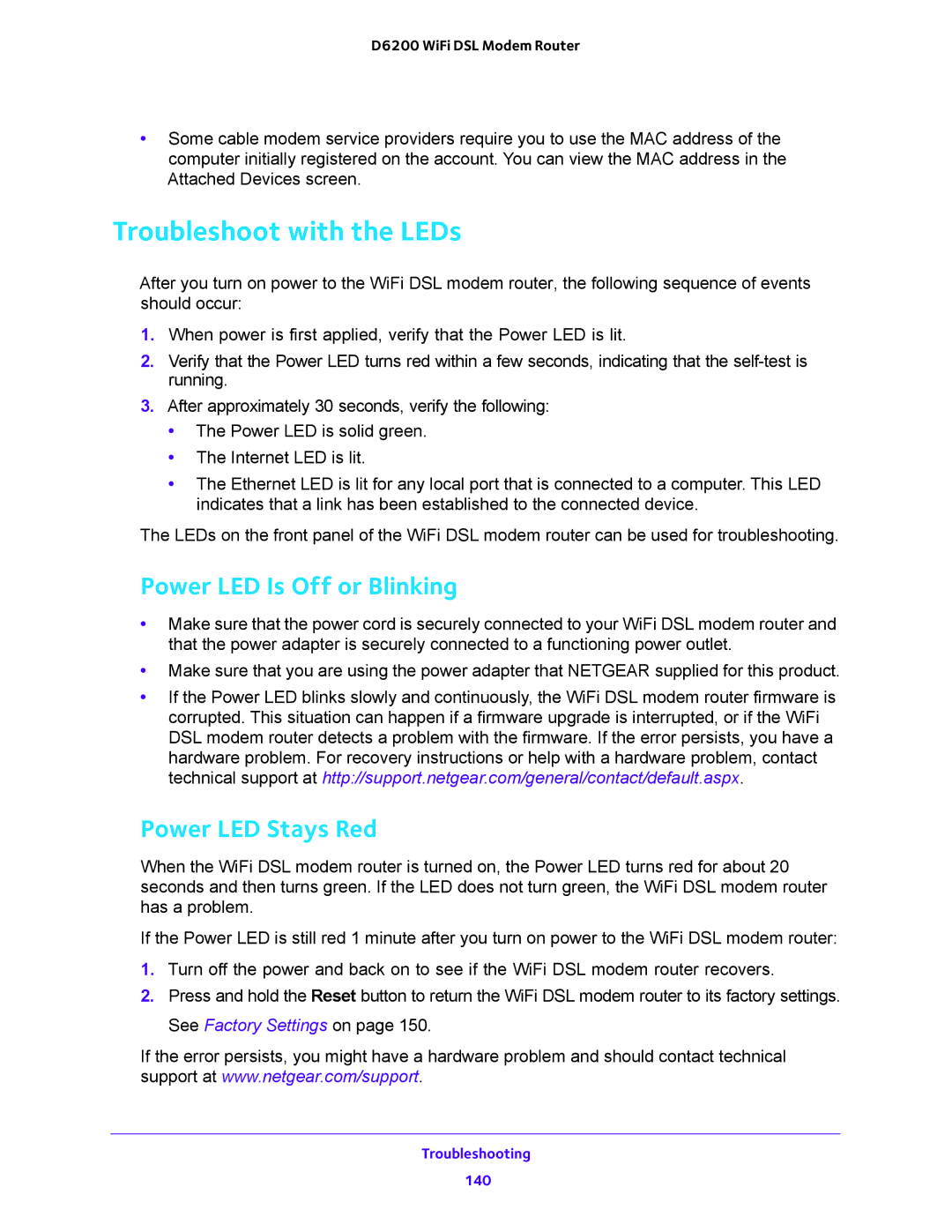 NETGEAR D6200 user manual Troubleshoot with the LEDs, Power LED Is Off or Blinking, Power LED Stays Red 