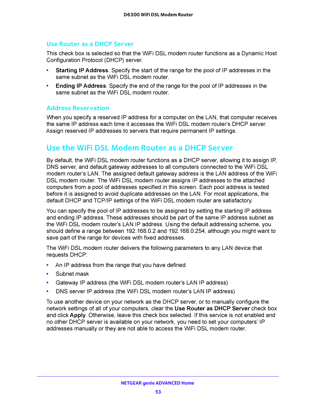 NETGEAR D6300 user manual Use the WiFi DSL Modem Router as a Dhcp Server, Use Router as a Dhcp Server, Address Reservation 