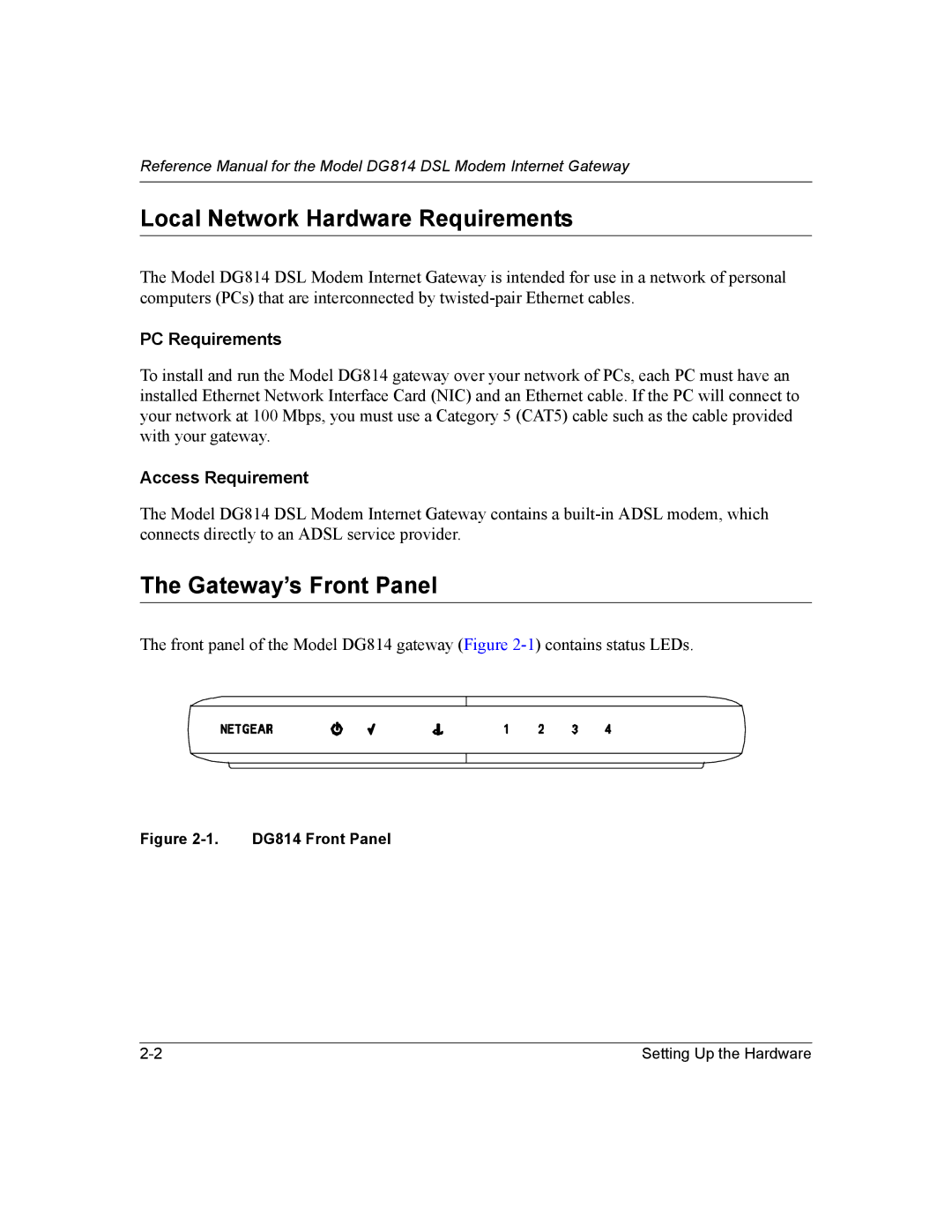 NETGEAR DG814 DSL manual Local Network Hardware Requirements, Gateway’s Front Panel, PC Requirements, Access Requirement 