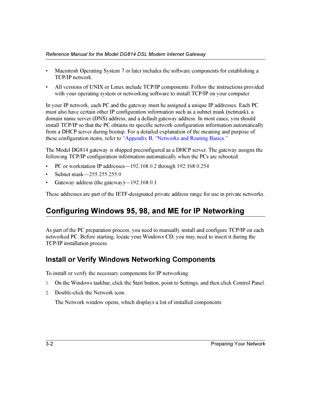 NETGEAR DG814 DSL Configuring Windows 95, 98, and ME for IP Networking, Install or Verify Windows Networking Components 