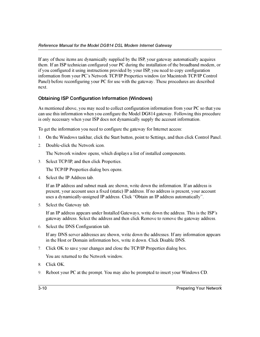 NETGEAR DG814 DSL manual Obtaining ISP Configuration Information Windows 