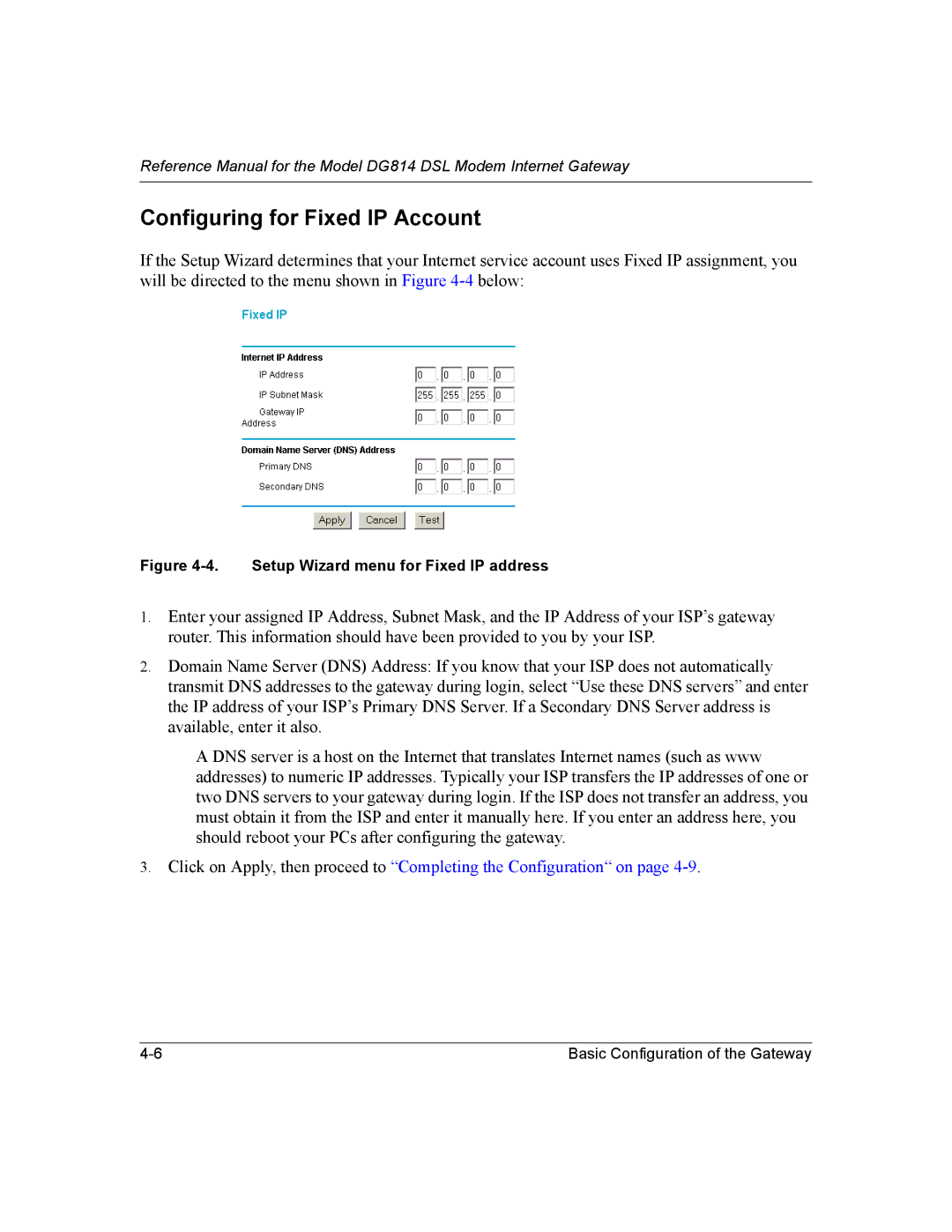 NETGEAR DG814 DSL manual Configuring for Fixed IP Account, Setup Wizard menu for Fixed IP address 