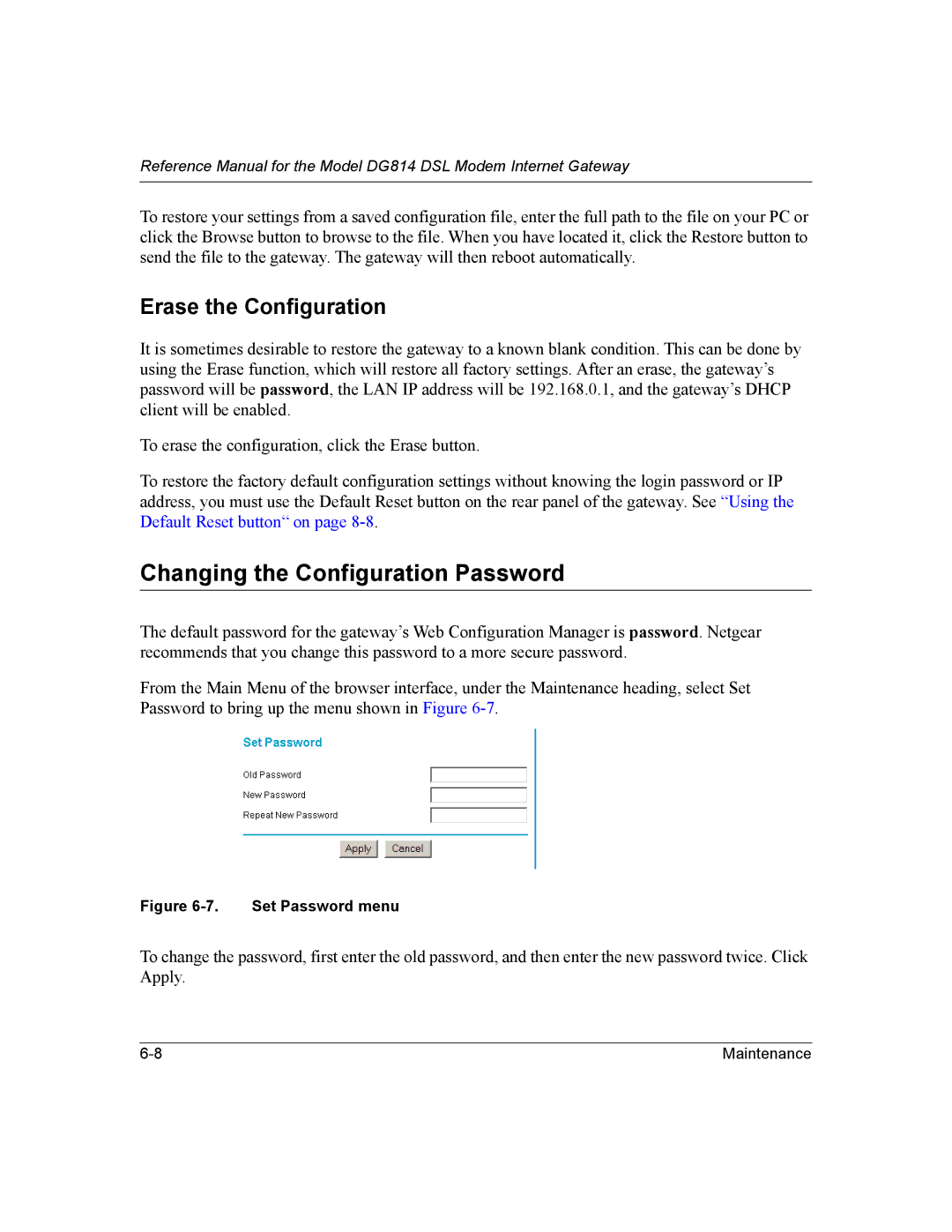 NETGEAR DG814 DSL manual Changing the Configuration Password, Erase the Configuration 