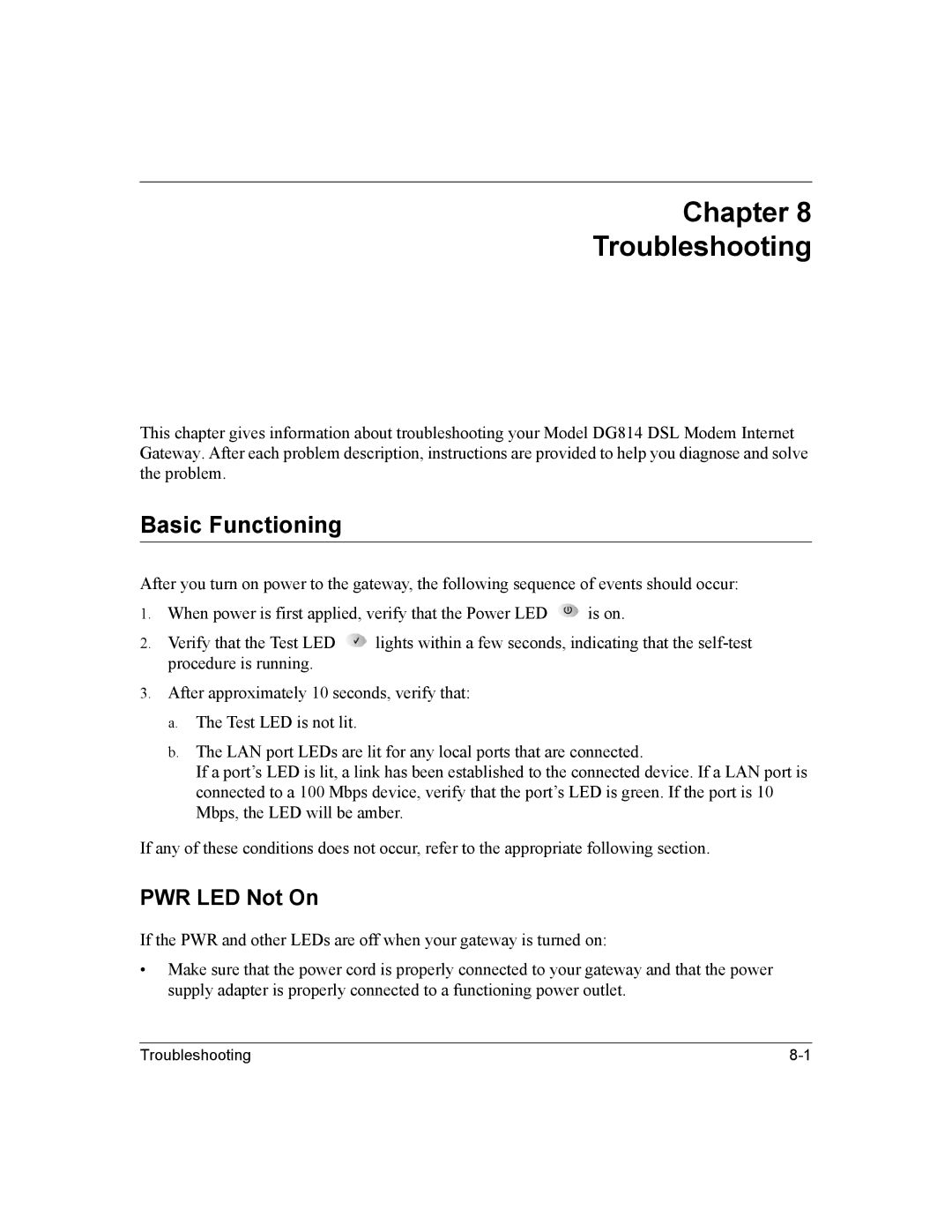 NETGEAR DG814 DSL manual Chapter Troubleshooting, Basic Functioning, PWR LED Not On 