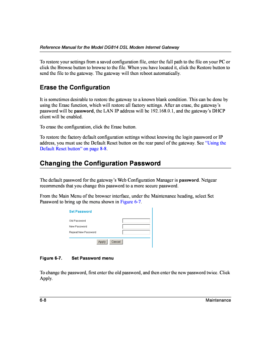 NETGEAR DG814 DSL manual Changing the Configuration Password, Erase the Configuration 
