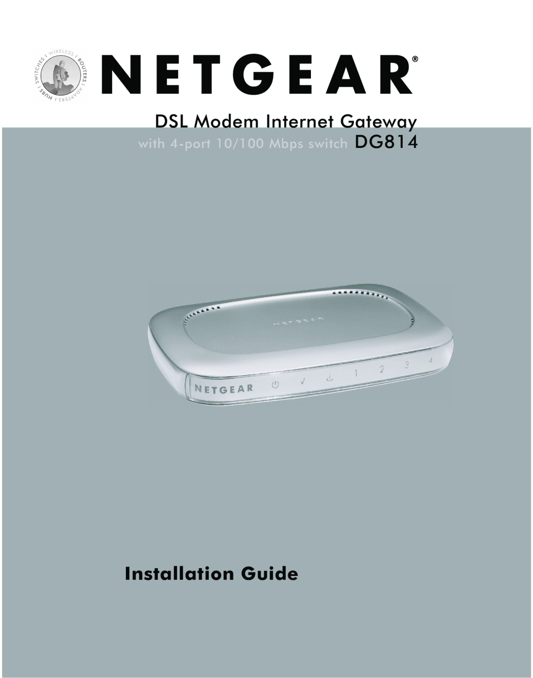 NETGEAR DG814 manual Installation Guide 