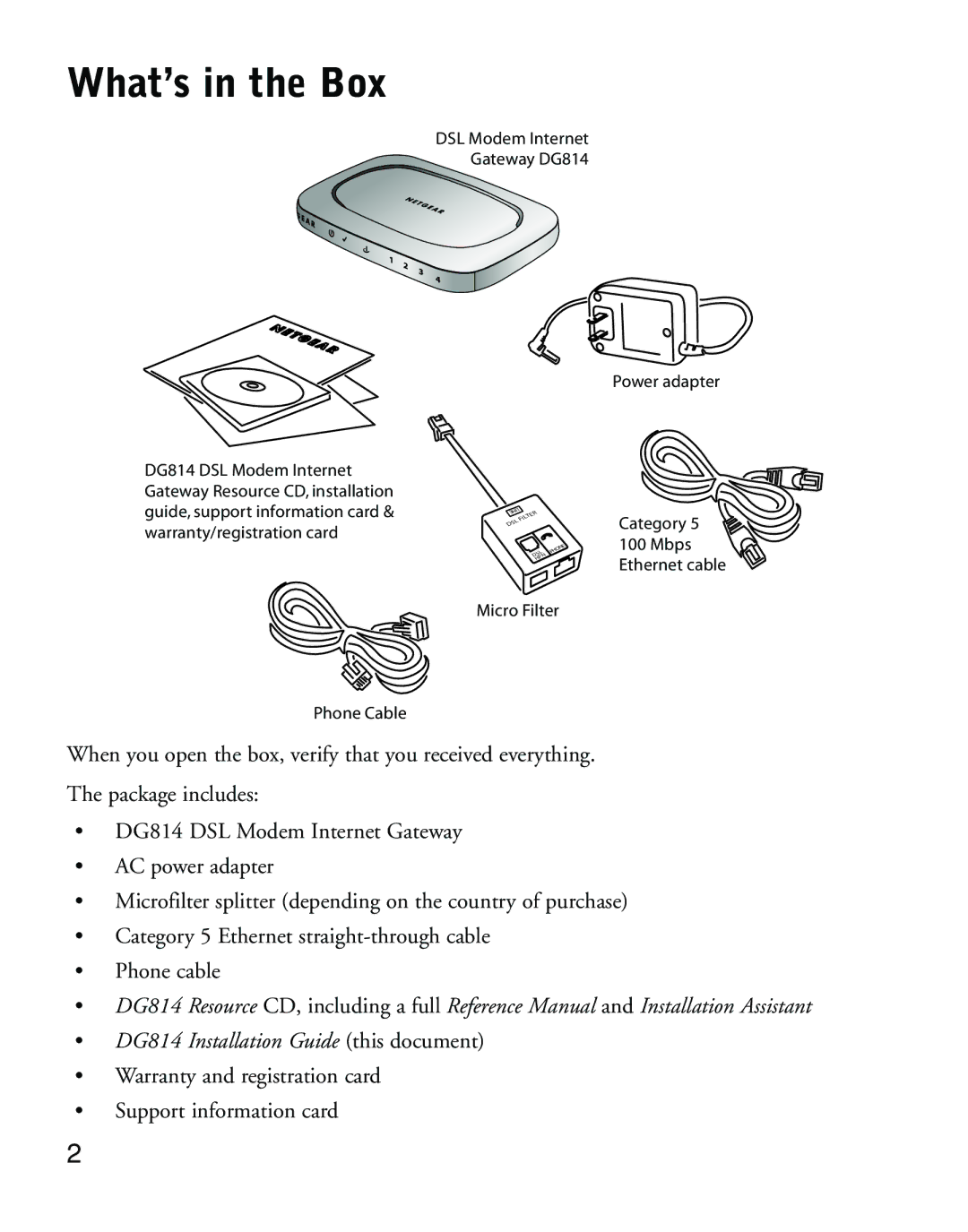 NETGEAR manual What’s in the Box, DSL Modem Internet Gateway DG814 Power adapter 