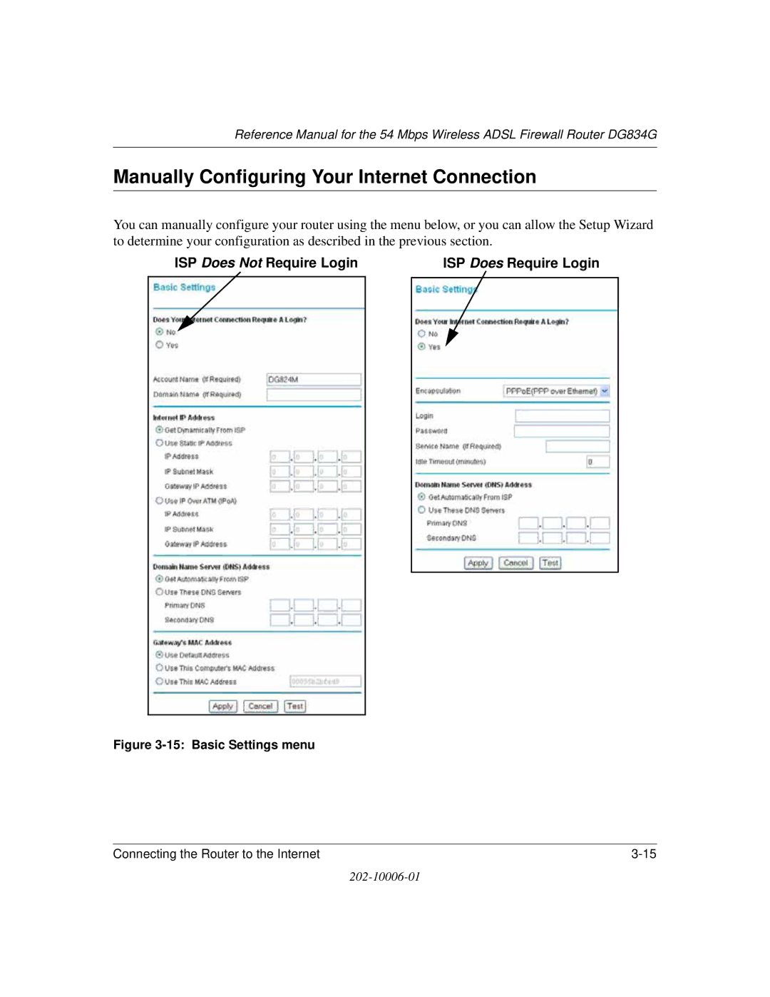 NETGEAR DG834G manual Manually Configuring Your Internet Connection, ISP Does Not Require Login ISP Does Require Login 