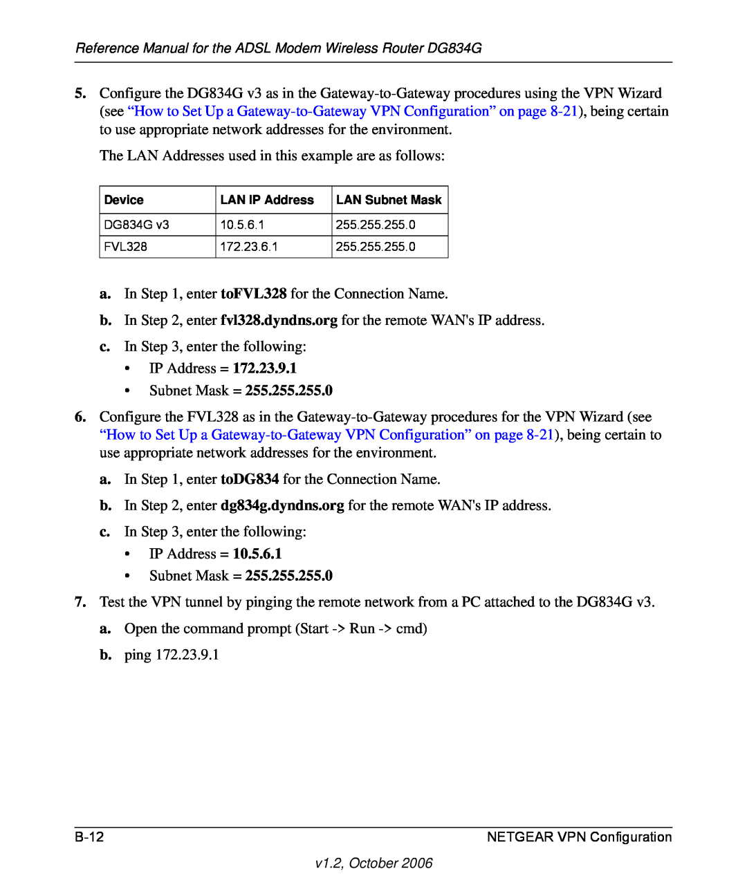 NETGEAR DG834G manual The LAN Addresses used in this example are as follows 