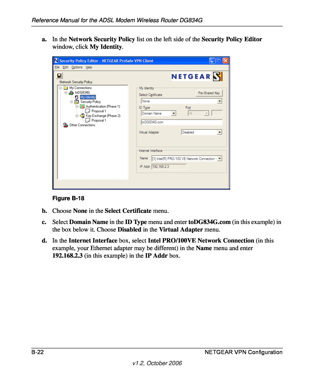 NETGEAR DG834G manual b. Choose None in the Select Certificate menu 