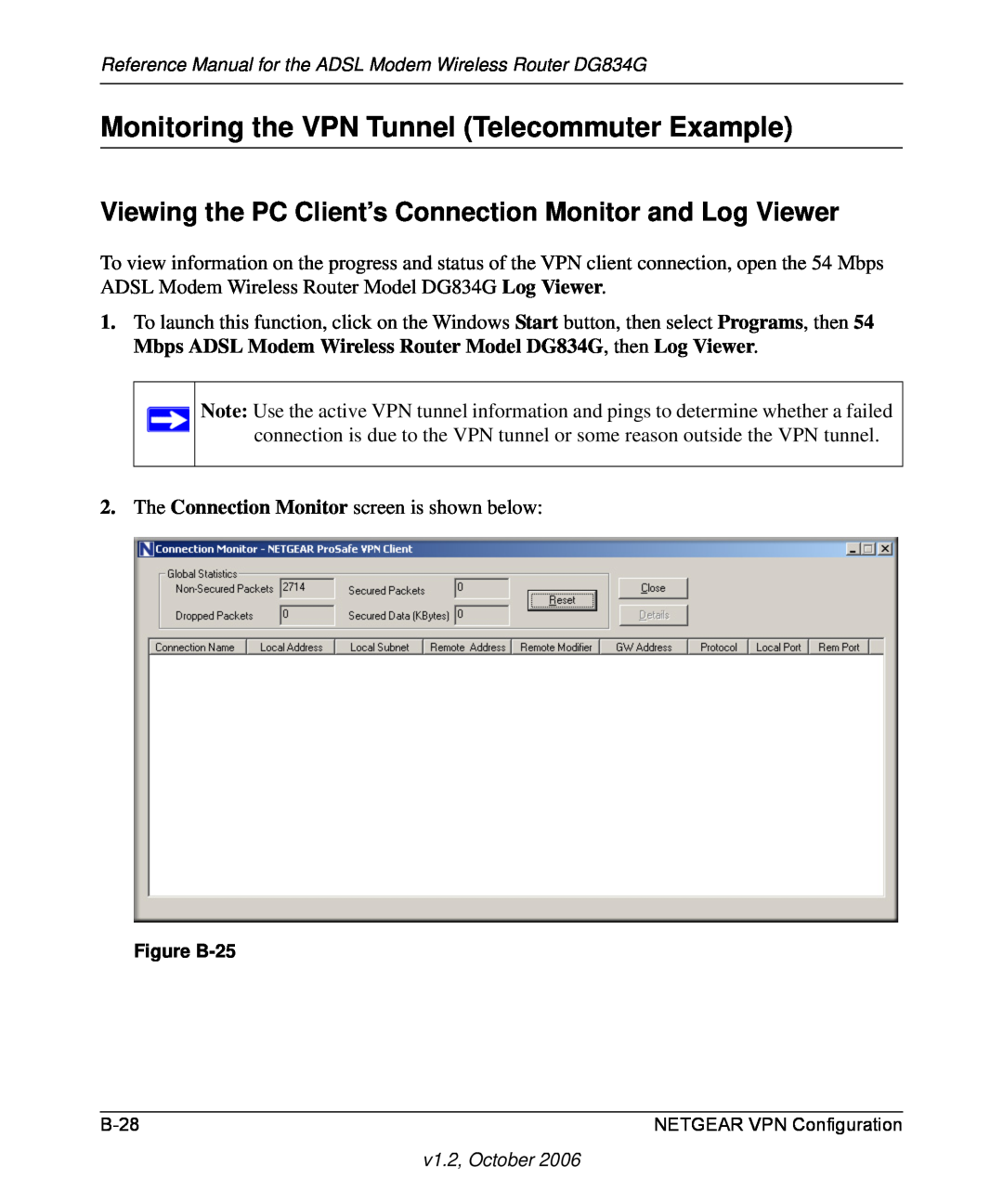 NETGEAR DG834G Monitoring the VPN Tunnel Telecommuter Example, Viewing the PC Client’s Connection Monitor and Log Viewer 