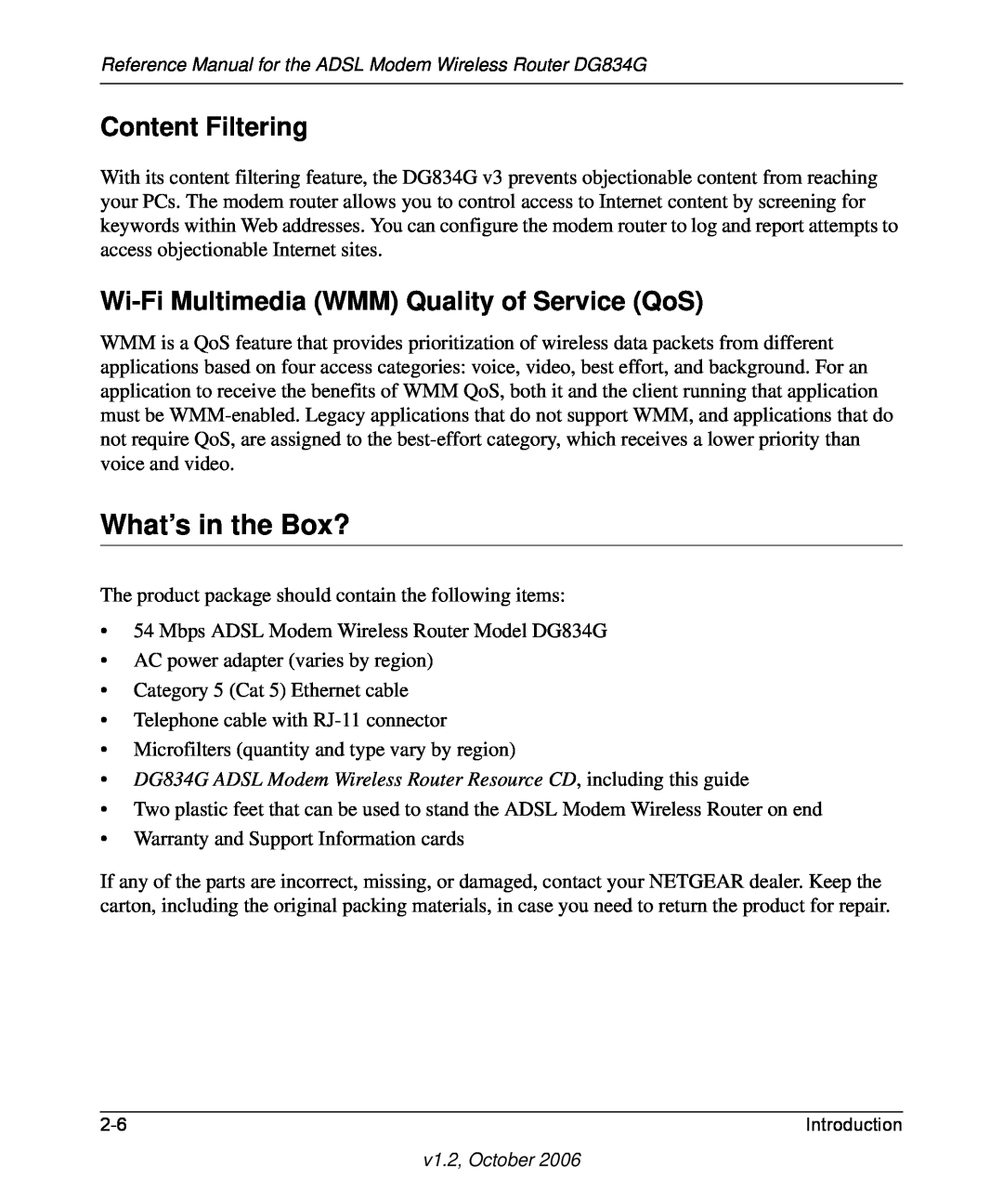 NETGEAR DG834G manual What’s in the Box?, Content Filtering, Wi-Fi Multimedia WMM Quality of Service QoS 
