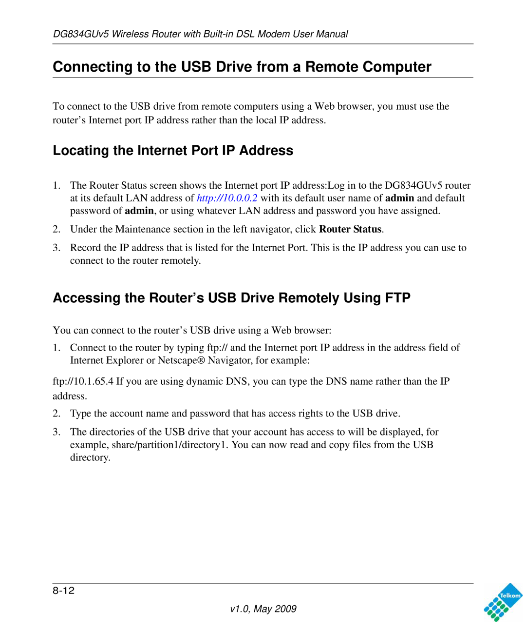 NETGEAR DG834GUV5 user manual Connecting to the USB Drive from a Remote Computer, Locating the Internet Port IP Address 