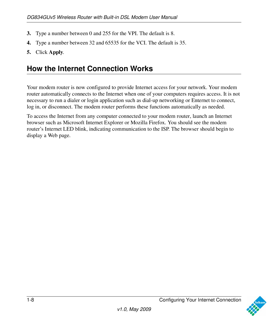 NETGEAR DG834GUV5 user manual How the Internet Connection Works 