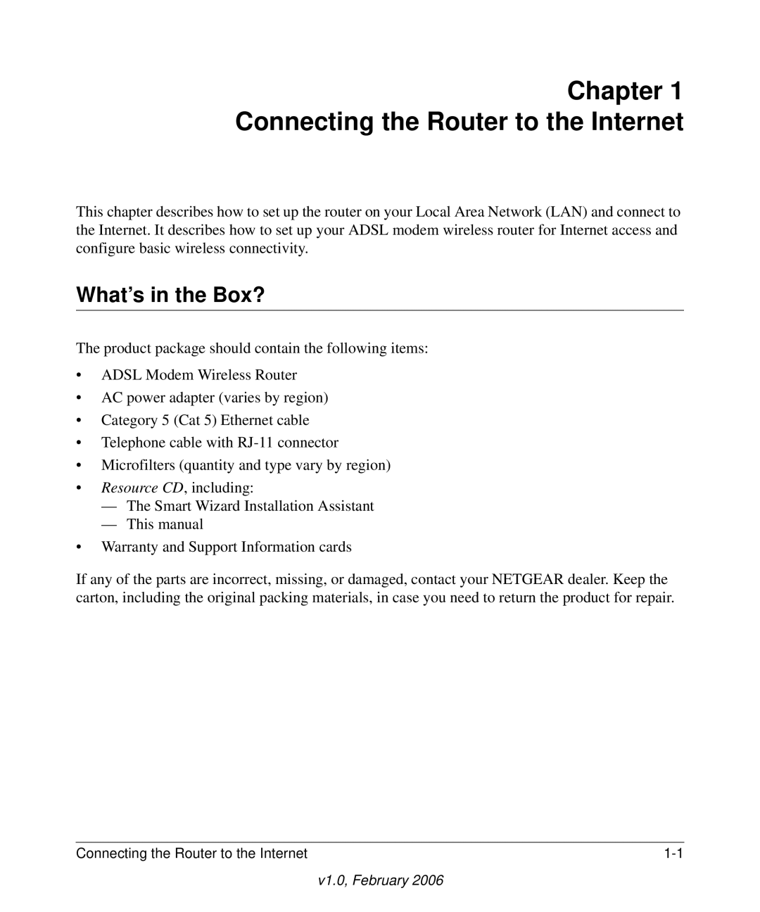 NETGEAR DG834GV manual Chapter Connecting the Router to the Internet, What’s in the Box? 