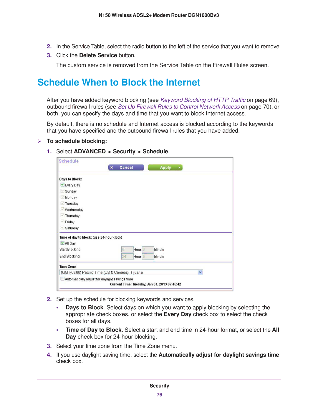 NETGEAR DGN100Bv3 user manual Schedule When to Block the Internet,  To schedule blocking Select Advanced Security Schedule 