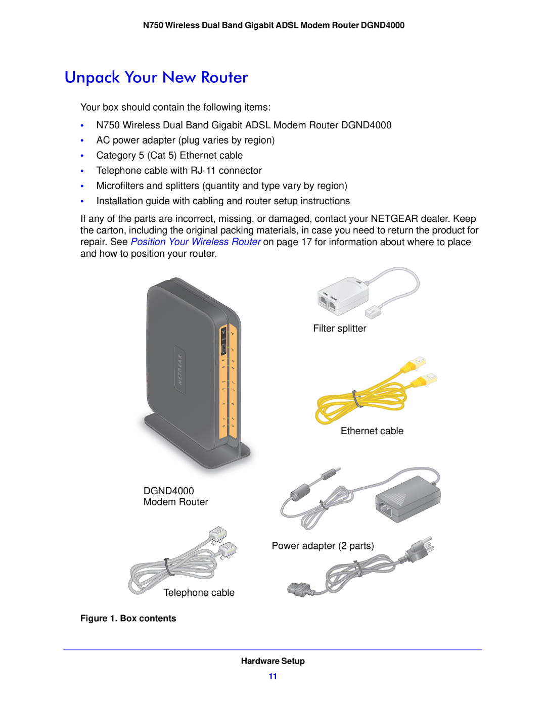 NETGEAR DGND4000-100NAS user manual Unpack Your New Router, Box contents Hardware Setup 