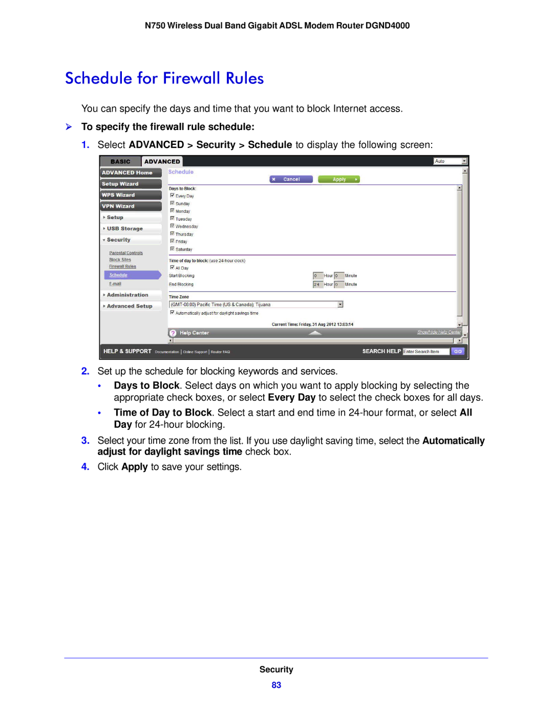 NETGEAR DGND4000-100NAS user manual Schedule for Firewall Rules,  To specify the firewall rule schedule 