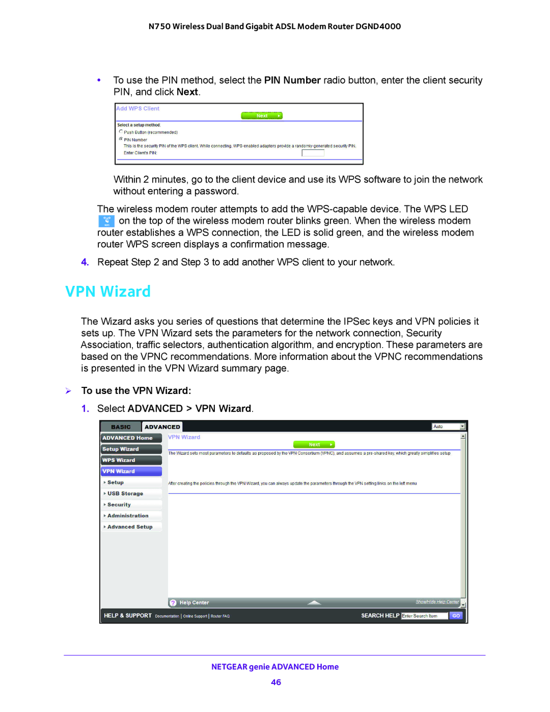 NETGEAR DGND4000 user manual  To use the VPN Wizard Select Advanced VPN Wizard 