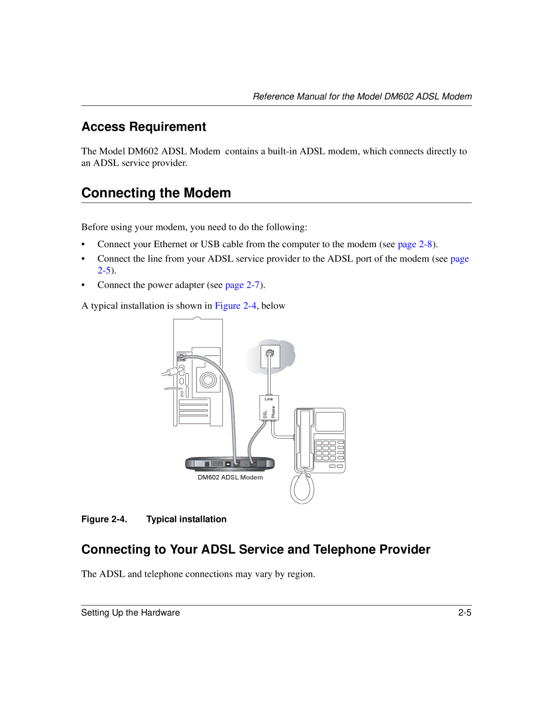 NETGEAR DM602 manual Connecting the Modem, Access Requirement, Connecting to Your Adsl Service and Telephone Provider 