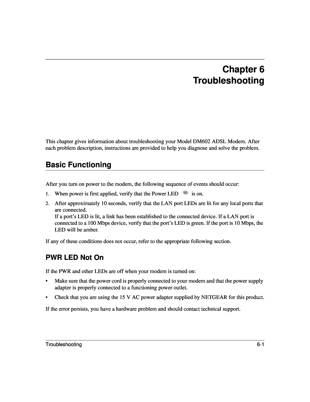 NETGEAR DM602 manual Chapter Troubleshooting, Basic Functioning, PWR LED Not On 