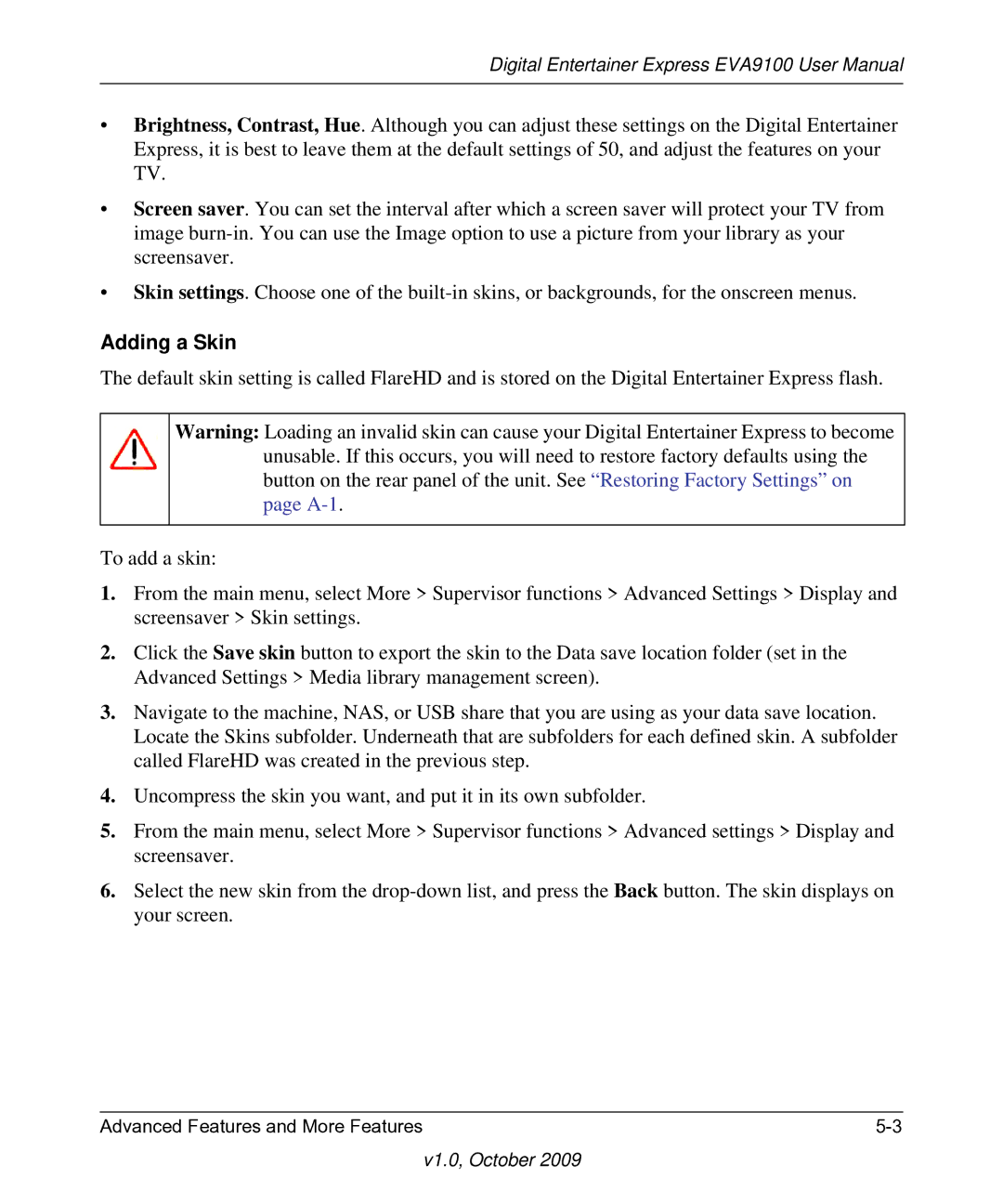 NETGEAR EVA9100 user manual Adding a Skin 