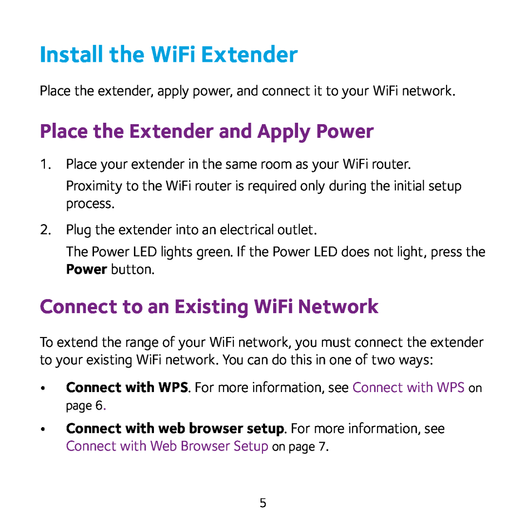 NETGEAR EX2700 manual Install the WiFi Extender, Place the Extender and Apply Power, Connect to an Existing WiFi Network 