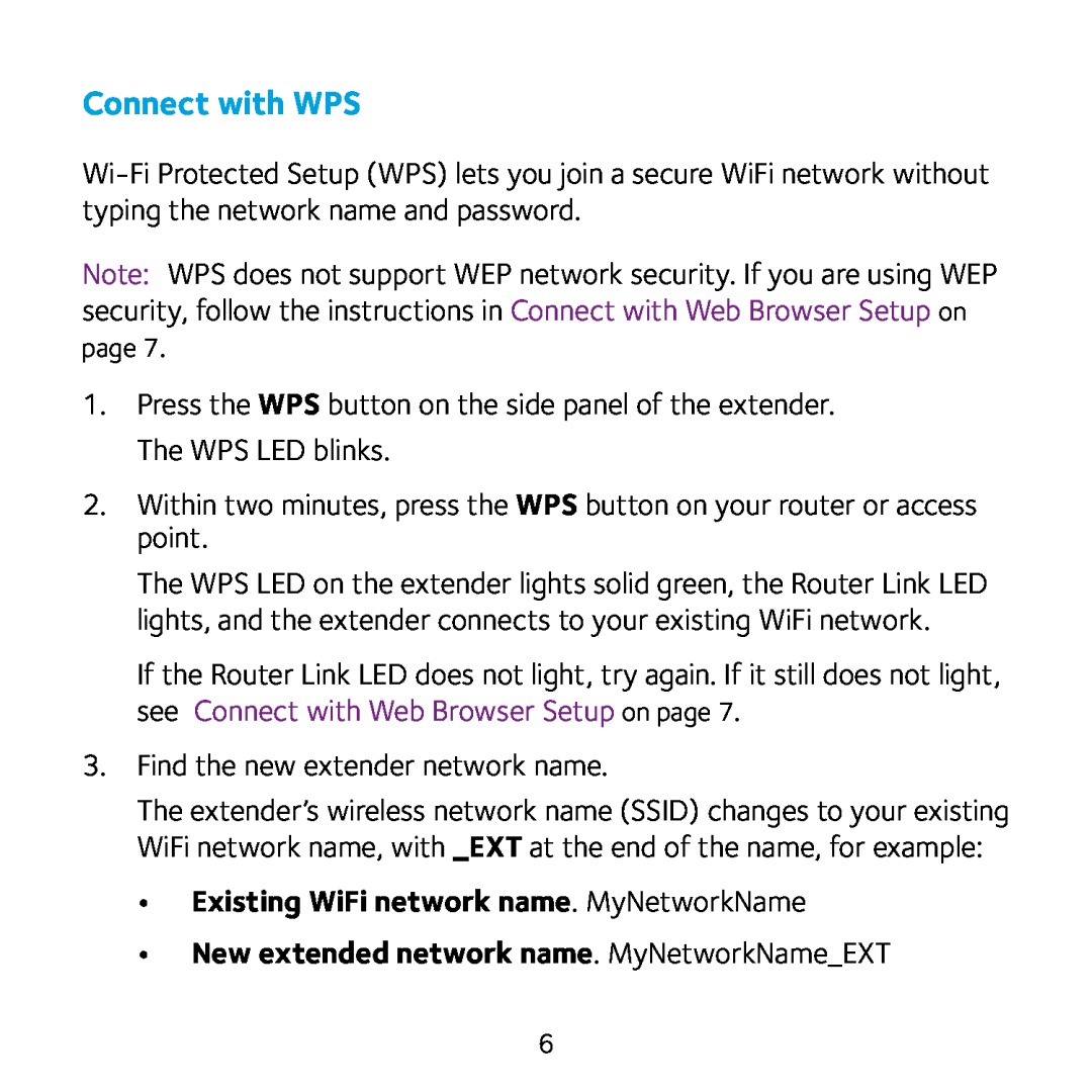 NETGEAR EX2700 Connect with WPS, Existing WiFi network name. MyNetworkName, New extended network name. MyNetworkNameEXT 