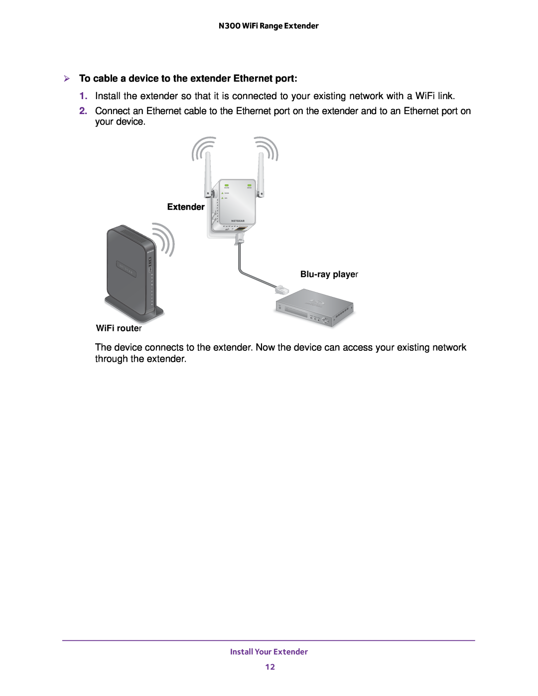 NETGEAR EX2700 user manual  To cable a device to the extender Ethernet port, N300 WiFi Range Extender 