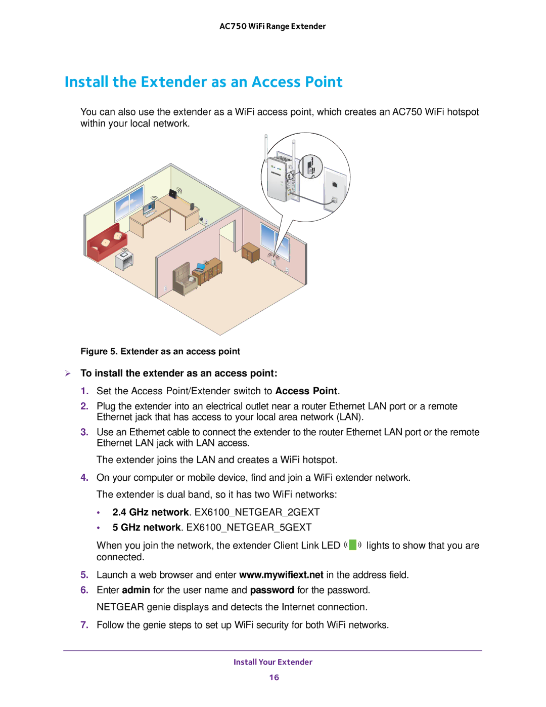 NETGEAR EX6100100NAS user manual Install the Extender as an Access Point,  To install the extender as an access point 