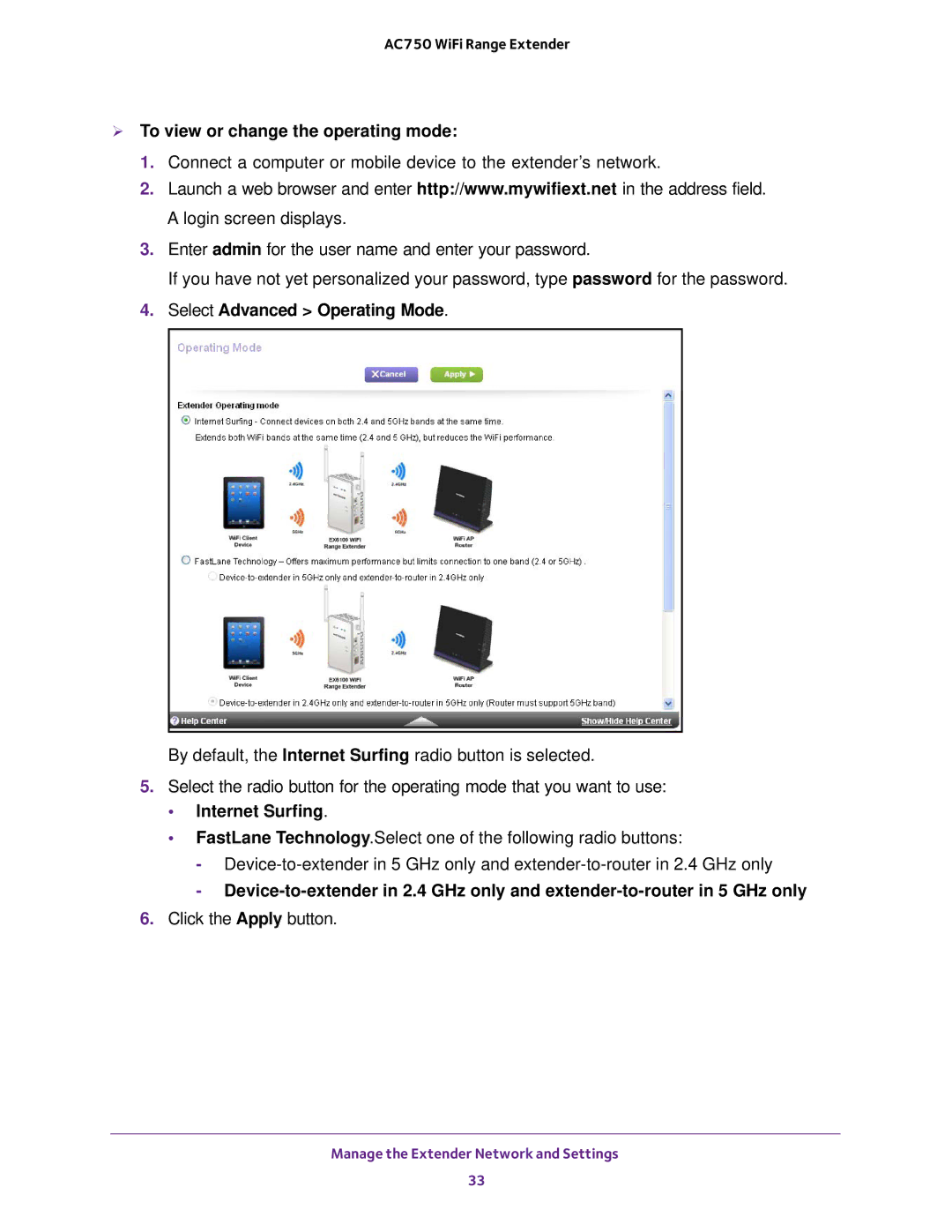 NETGEAR EX6100100NAS  To view or change the operating mode, Select Advanced Operating Mode, Internet Surfing 