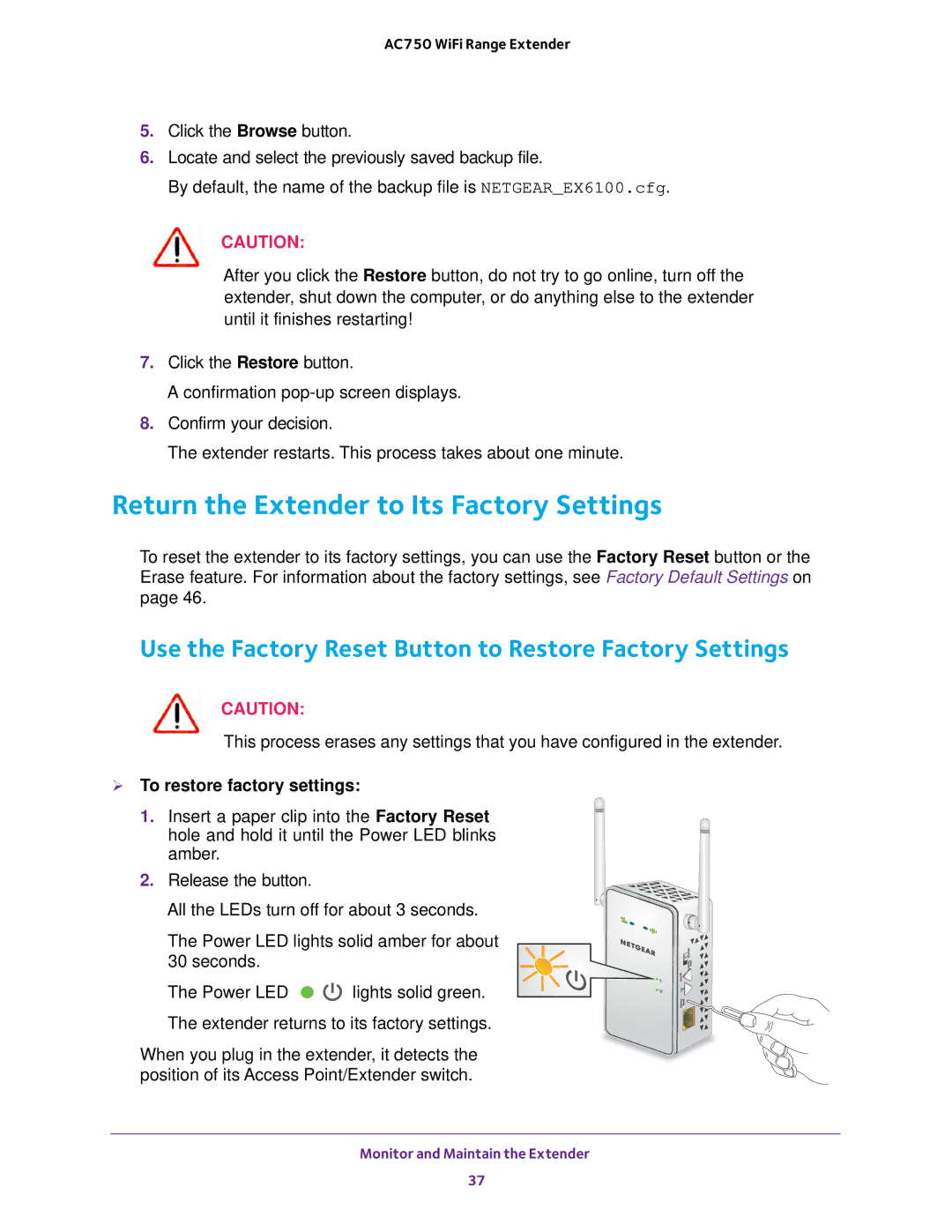 NETGEAR EX6100 Return the Extender to Its Factory Settings, Use the Factory Reset Button to Restore Factory Settings 