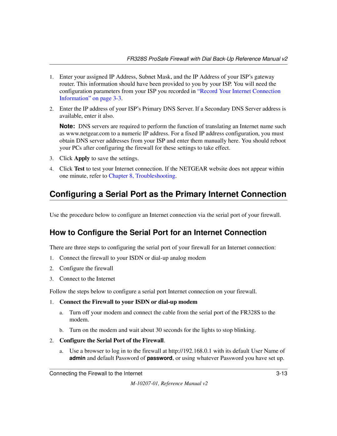 NETGEAR FR328S manual Configuring a Serial Port as the Primary Internet Connection 