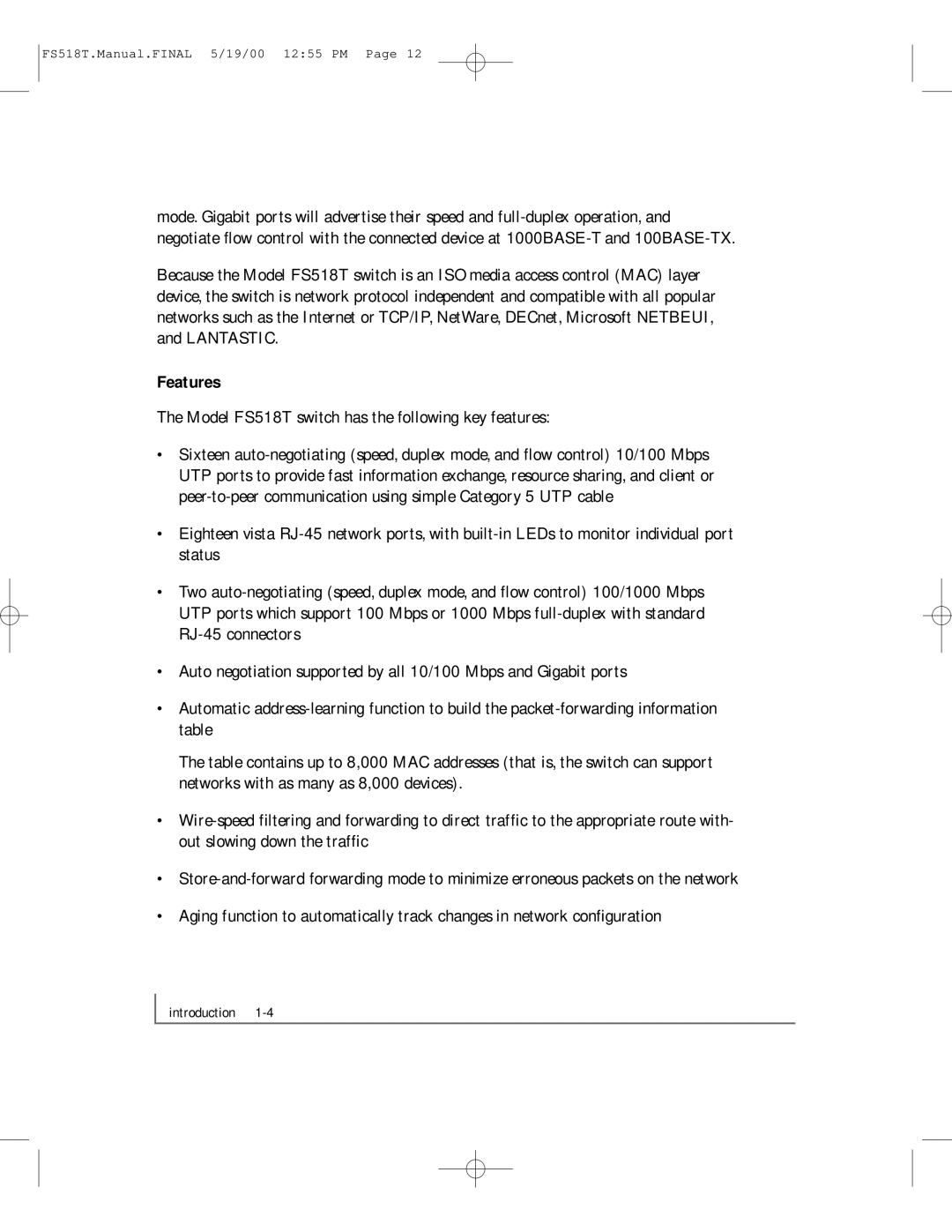 NETGEAR manual Features, Model FS518T switch has the following key features 