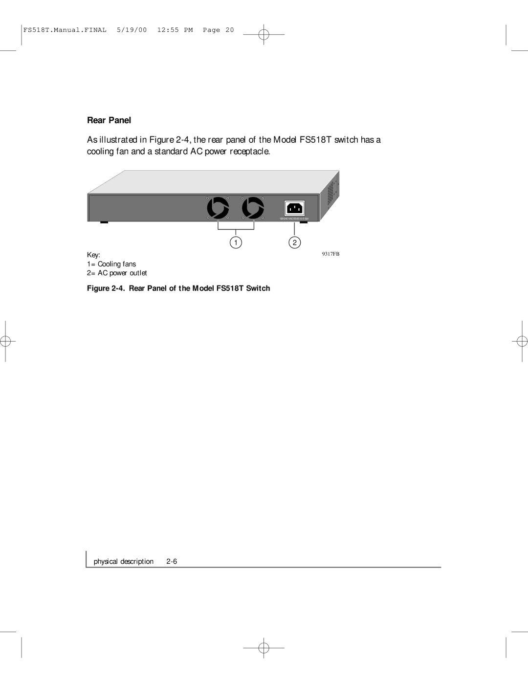 NETGEAR manual Rear Panel of the Model FS518T Switch 