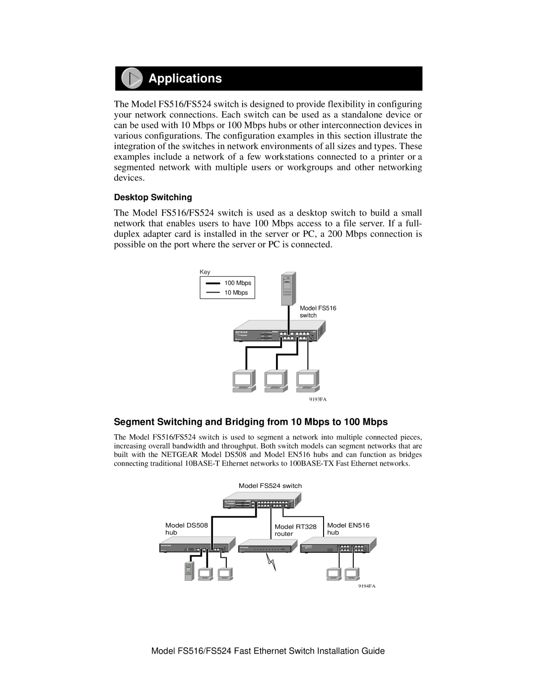 NETGEAR FS524 manual Applications, Segment Switching and Bridging from 10 Mbps to 100 Mbps, Key Mbps, Model FS516 switch 